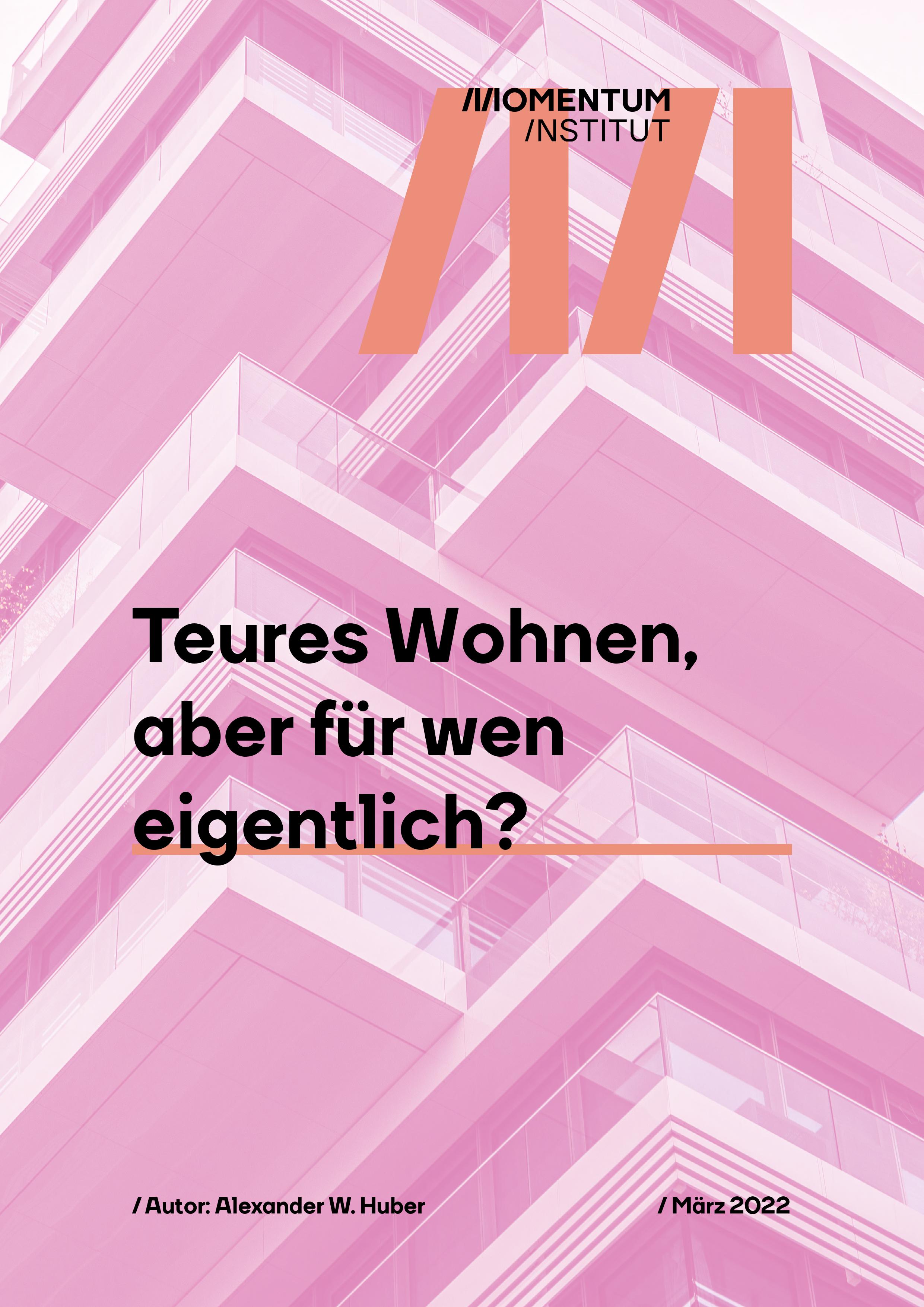 Titel: Teures Wohnen, aber für wen eigentlich? Autor: Alexander W. Huber Veröffentlicht im März 2022